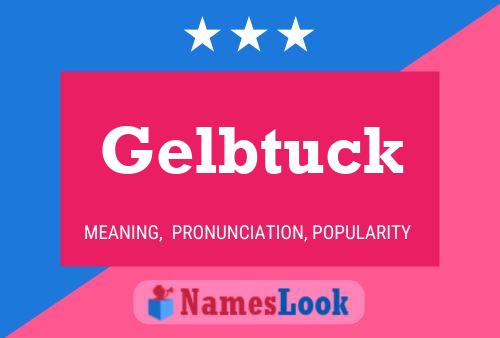 Pôster do nome Gelbtuck