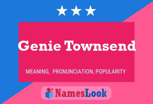 Pôster do nome Genie Townsend