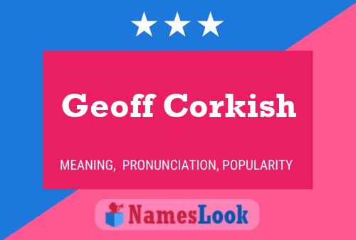 Pôster do nome Geoff Corkish