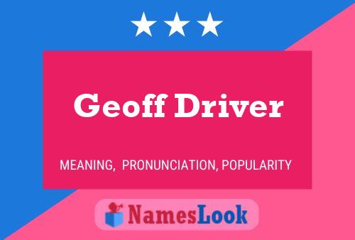 Pôster do nome Geoff Driver