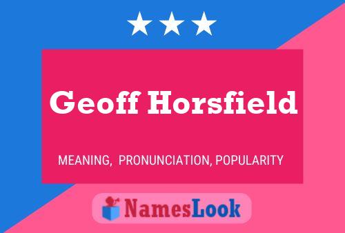 Pôster do nome Geoff Horsfield