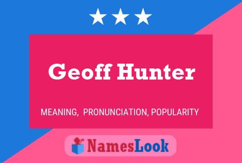 Pôster do nome Geoff Hunter