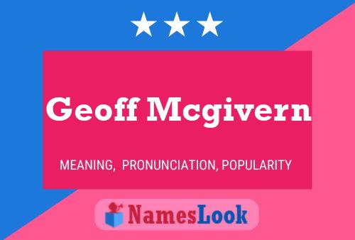 Pôster do nome Geoff Mcgivern