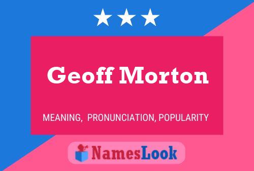 Pôster do nome Geoff Morton