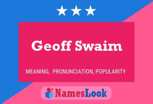 Pôster do nome Geoff Swaim