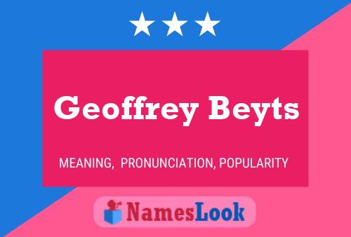 Pôster do nome Geoffrey Beyts