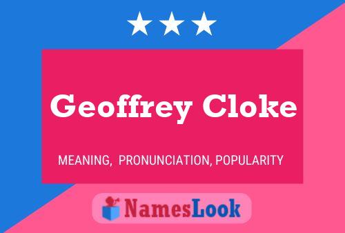 Pôster do nome Geoffrey Cloke