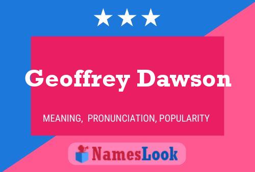 Pôster do nome Geoffrey Dawson