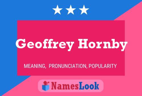 Pôster do nome Geoffrey Hornby