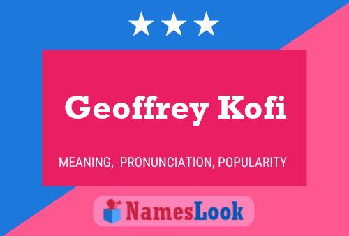 Pôster do nome Geoffrey Kofi