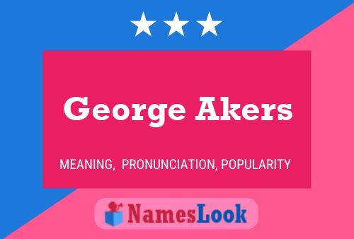 Pôster do nome George Akers