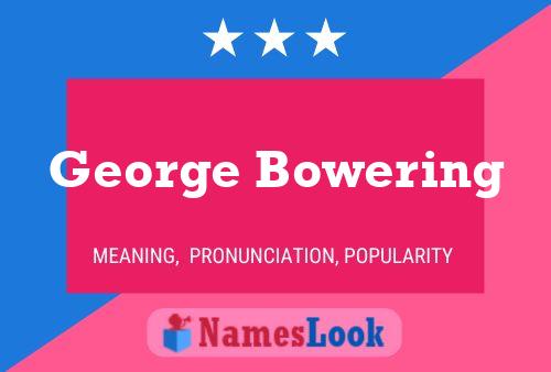 Pôster do nome George Bowering