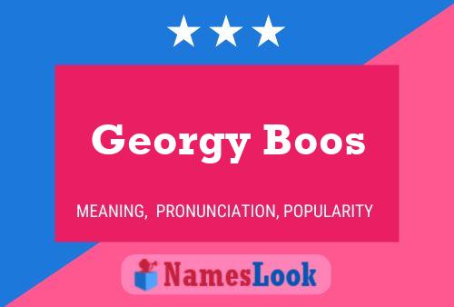 Pôster do nome Georgy Boos