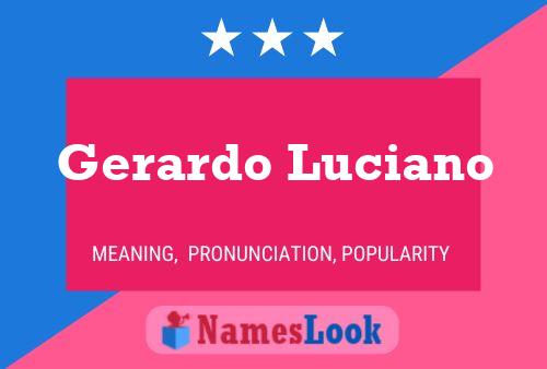 Pôster do nome Gerardo Luciano