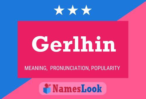 Pôster do nome Gerlhin