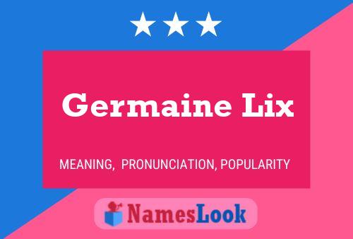 Pôster do nome Germaine Lix