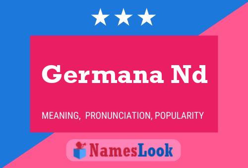 Pôster do nome Germana Nd