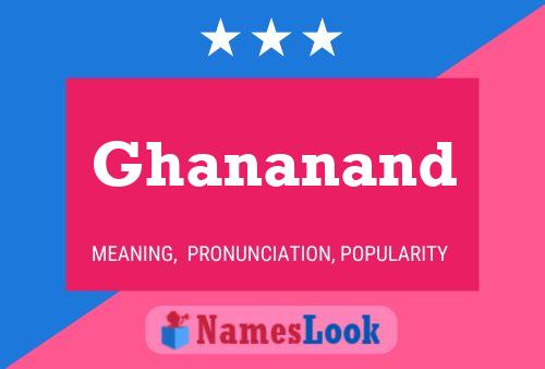 Pôster do nome Ghananand