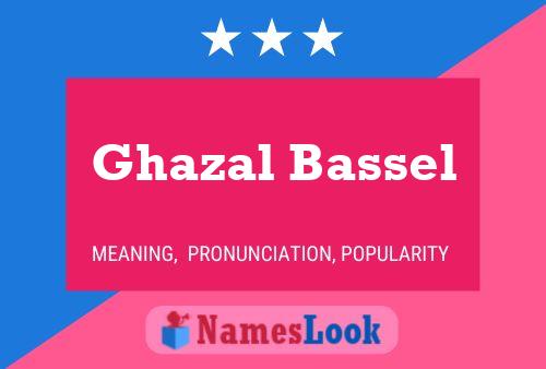 Pôster do nome Ghazal Bassel