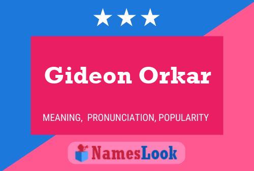 Pôster do nome Gideon Orkar