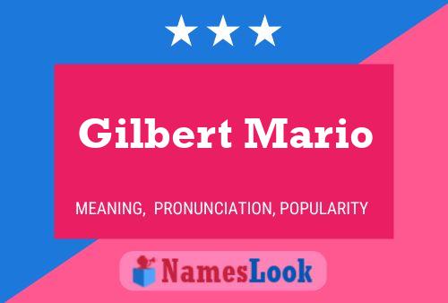 Pôster do nome Gilbert Mario