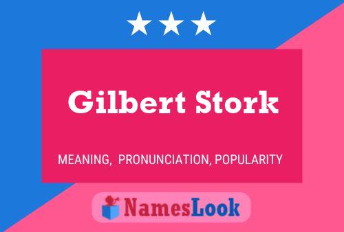 Pôster do nome Gilbert Stork