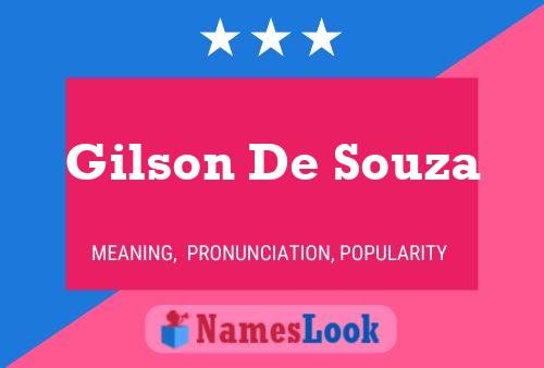 Pôster do nome Gilson De Souza