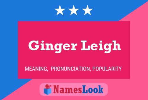 Pôster do nome Ginger Leigh