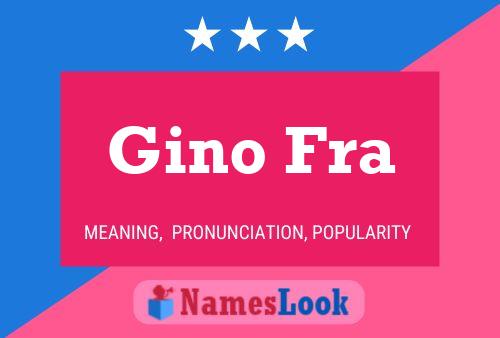 Pôster do nome Gino Fra