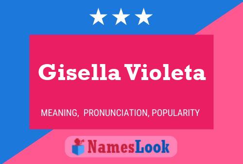 Pôster do nome Gisella Violeta