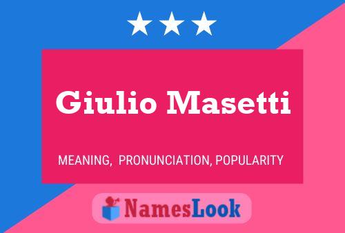 Pôster do nome Giulio Masetti