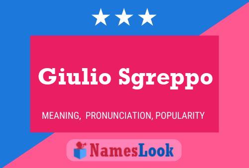 Pôster do nome Giulio Sgreppo