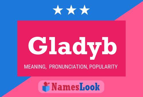 Pôster do nome Gladyb