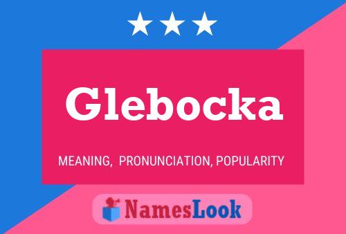 Pôster do nome Glebocka