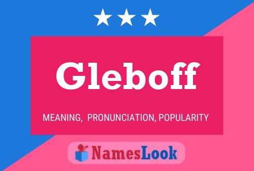 Pôster do nome Gleboff