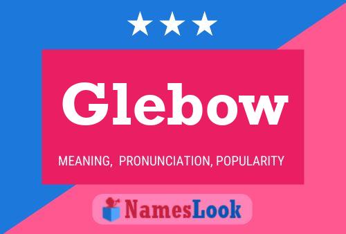 Pôster do nome Glebow