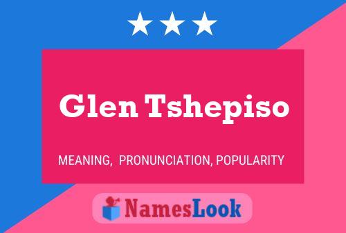 Pôster do nome Glen Tshepiso