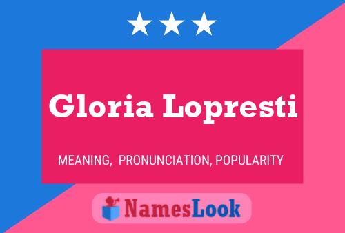 Pôster do nome Gloria Lopresti