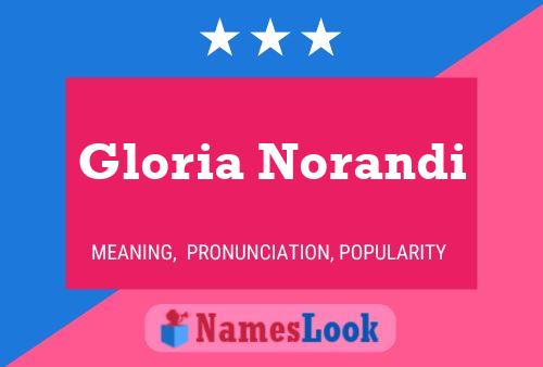 Pôster do nome Gloria Norandi