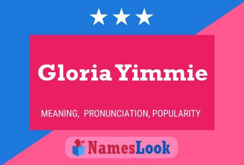 Pôster do nome Gloria Yimmie