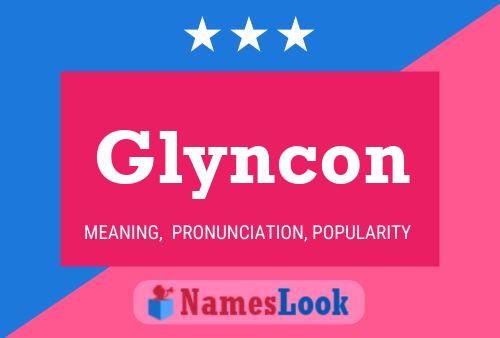 Pôster do nome Glyncon