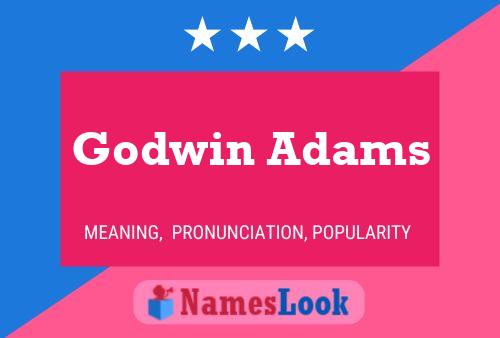 Pôster do nome Godwin Adams