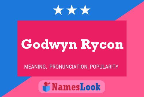 Pôster do nome Godwyn Rycon