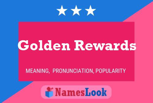 Pôster do nome Golden Rewards