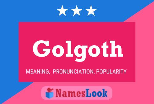 Pôster do nome Golgoth