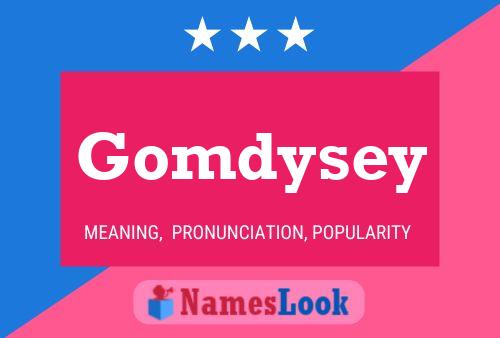 Pôster do nome Gomdysey