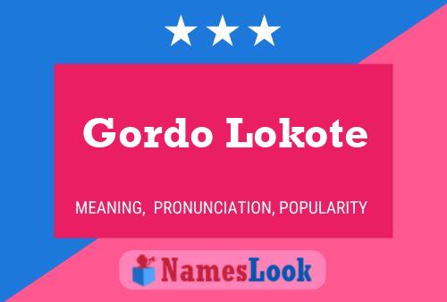 Pôster do nome Gordo Lokote