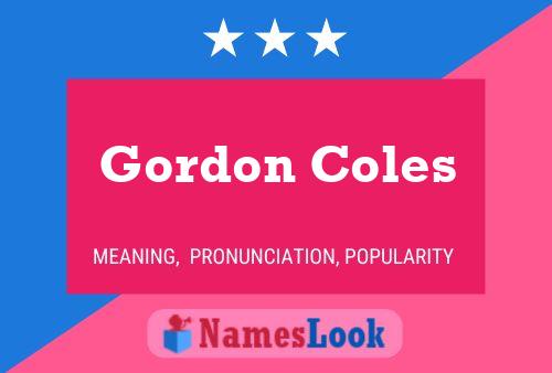 Pôster do nome Gordon Coles