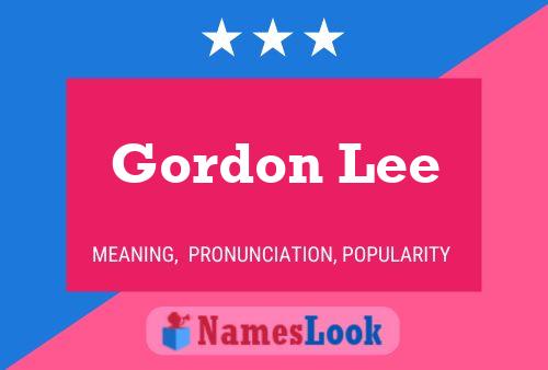 Pôster do nome Gordon Lee