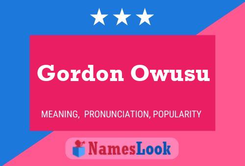 Pôster do nome Gordon Owusu